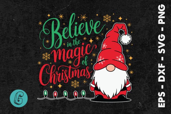 Xmas Gnome Believe in the Magic SVG Review